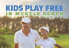 Kids Play Free on 50+ Myrtle Beach Golf Courses
